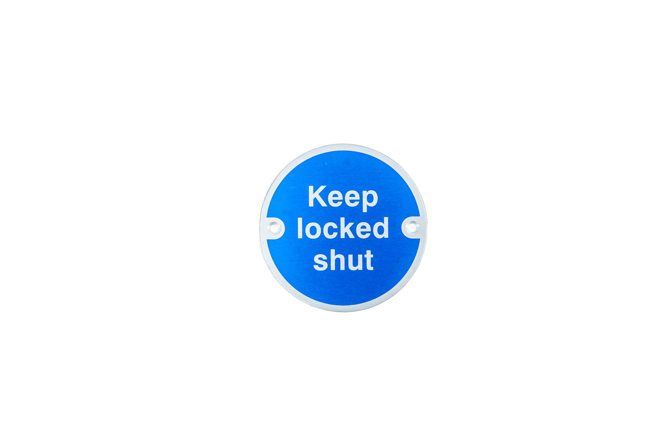 Keep Locked Shut Brushed Aluminium Door Sign